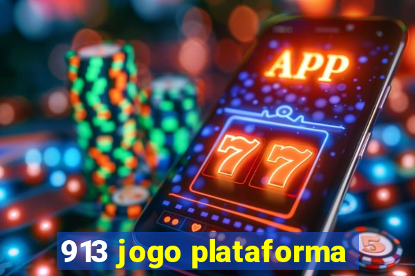 913 jogo plataforma